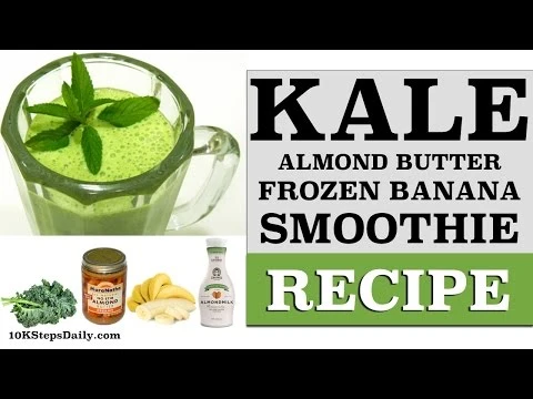 Kale Almond Butter Banana Smoothie Recipe