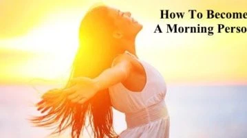 How To Become A Morning Person