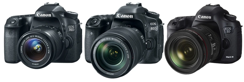Canon 70D Canon 80D Canon 5D Mark III
